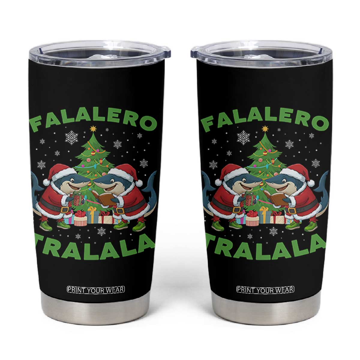 Falalero Tralala Tumbler Cup Funny Italian Brainrot Meme Christmas Gift TS12 Black Print Your Wear
