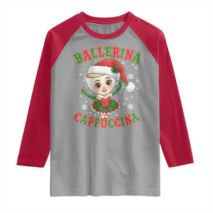 Ballerina Cappuccina Raglan Shirt Funny Italian Brainrot Meme Christmas Gift TS12 Sport Gray Red Print Your Wear