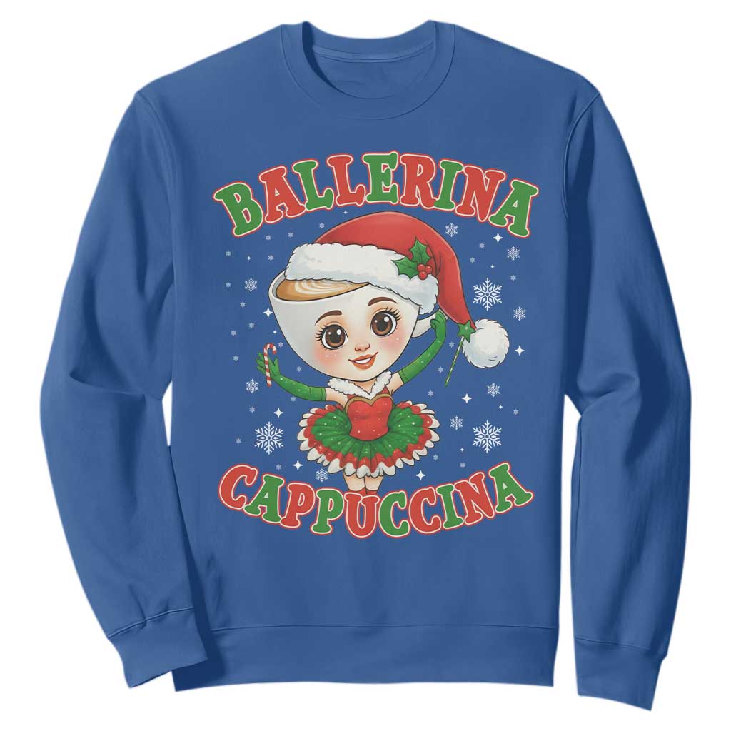 Ballerina Cappuccina Sweatshirt Funny Italian Brainrot Meme Christmas Gift TS12 Royal Blue Print Your Wear