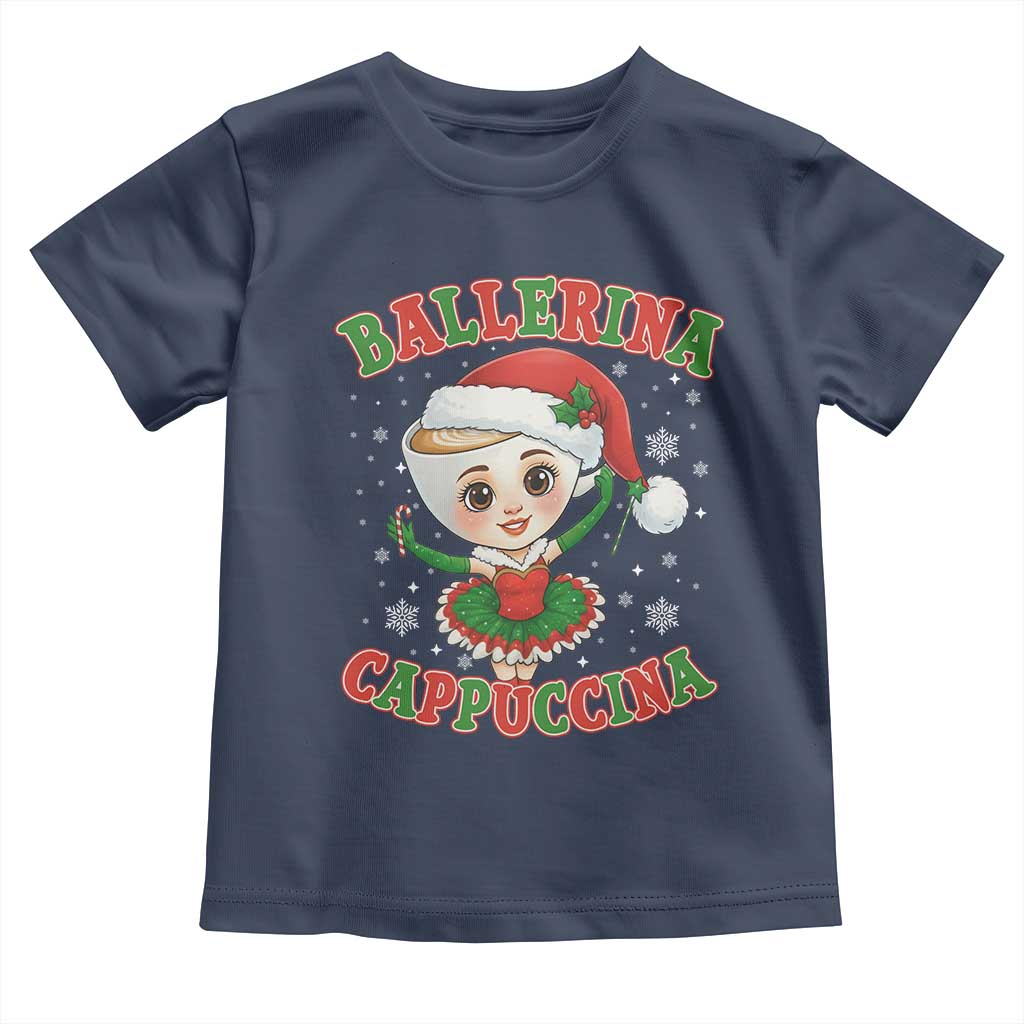 Ballerina Cappuccina Toddler T Shirt Funny Italian Brainrot Meme Christmas Gift TS12 Navy Print Your Wear