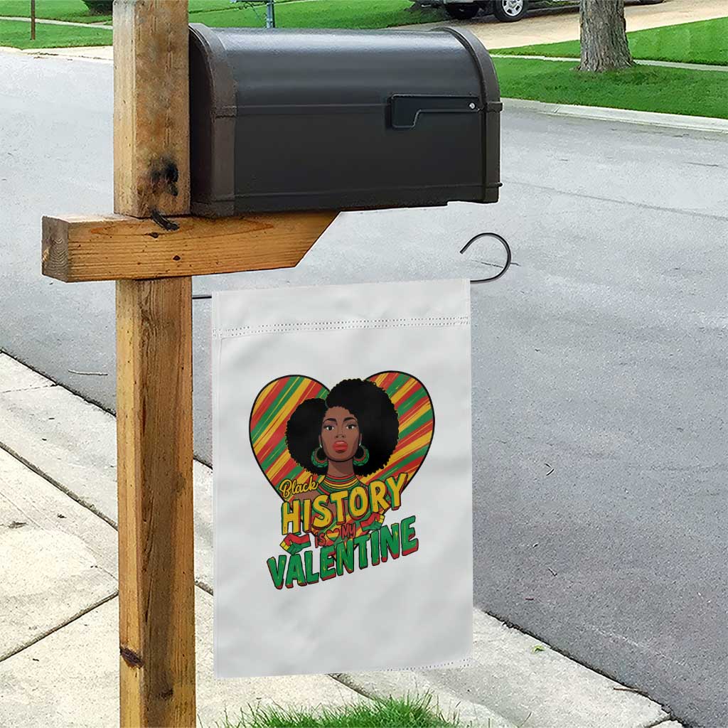 Black History Is My Valentine Garden Flag Gift For Black Women TS12 Print Your Wear