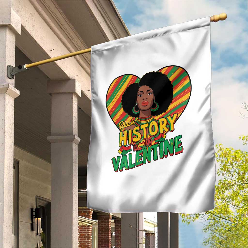 Black History Is My Valentine Garden Flag Gift For Black Women TS12 Print Your Wear