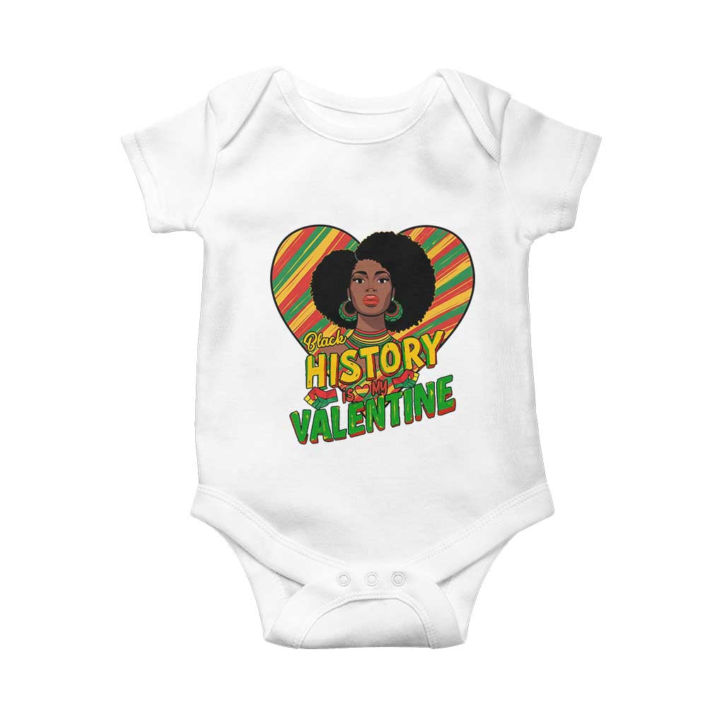 Black History Is My Valentine Baby Onesie Gift For Black Women TS12 White Print Your Wear