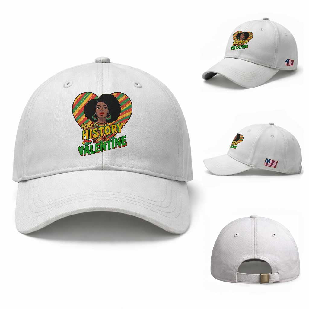 Black History Is My Valentine Baseball Cap Gift For Black Women TS12 Baseball Cap Universal Fit White Print Your Wear