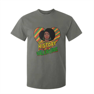 Black History Is My Valentine T Shirt For Kid Gift For Black Women TS12 Military Green Print Your Wear