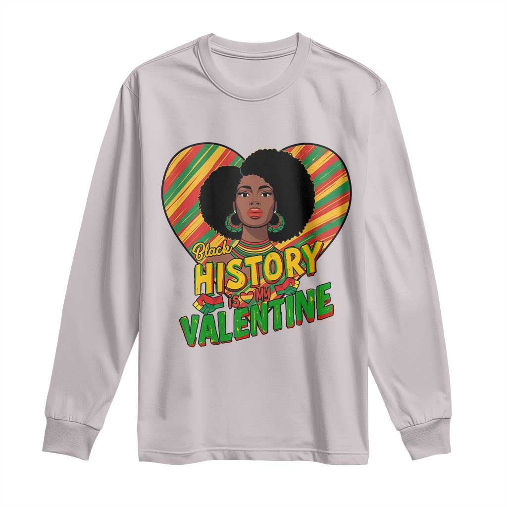 Black History Is My Valentine Long Sleeve Shirt Gift For Black Women TS12 Ice Gray Print Your Wear
