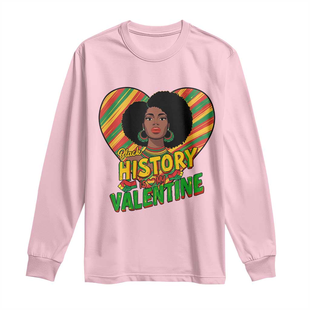 Black History Is My Valentine Long Sleeve Shirt Gift For Black Women TS12 Light Pink Print Your Wear