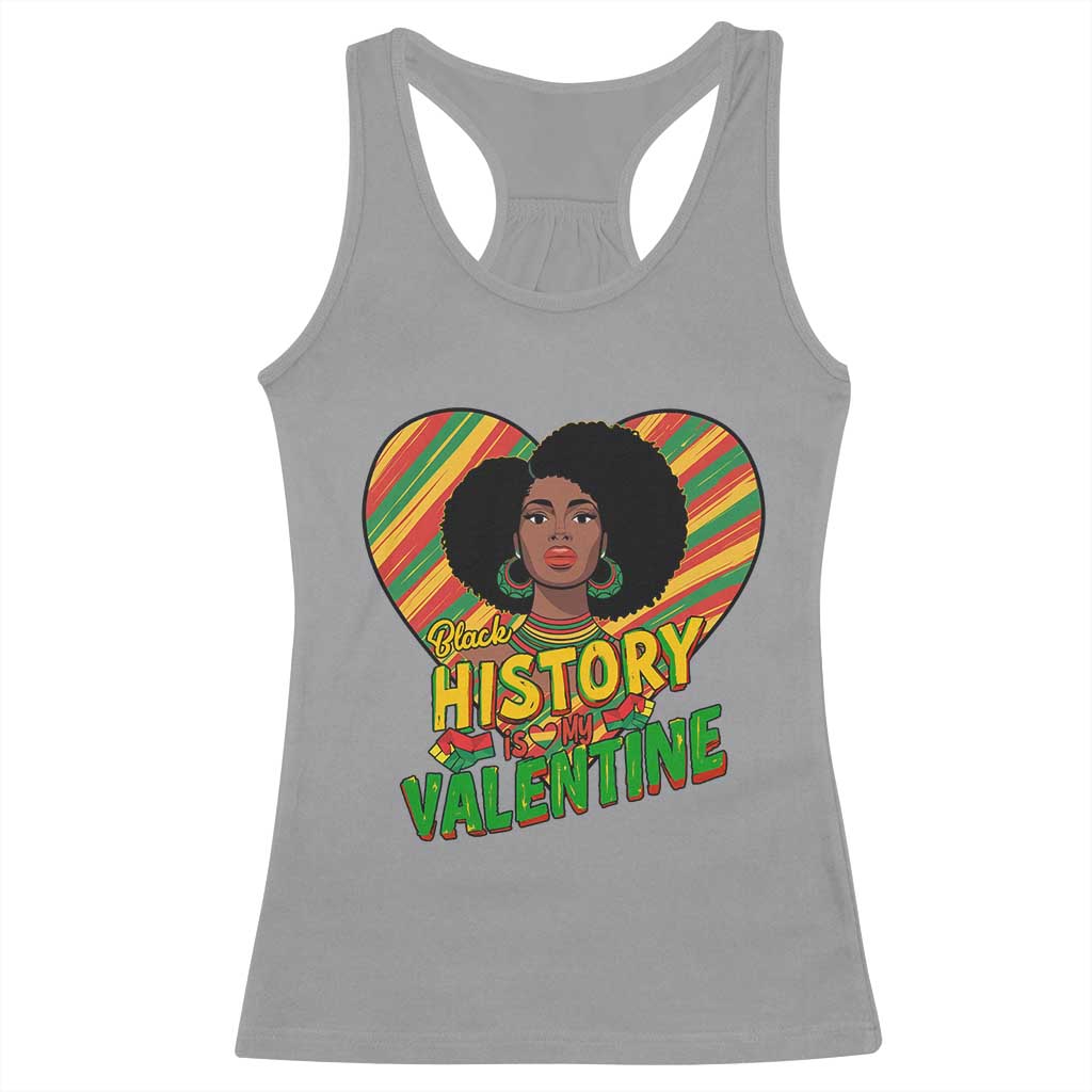 Black History Is My Valentine Racerback Tank Top Gift For Black Women TS12 Sport Gray Print Your Wear