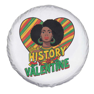 Black History Is My Valentine Spare Tire Cover Gift For Black Women TS12 Print Your Wear
