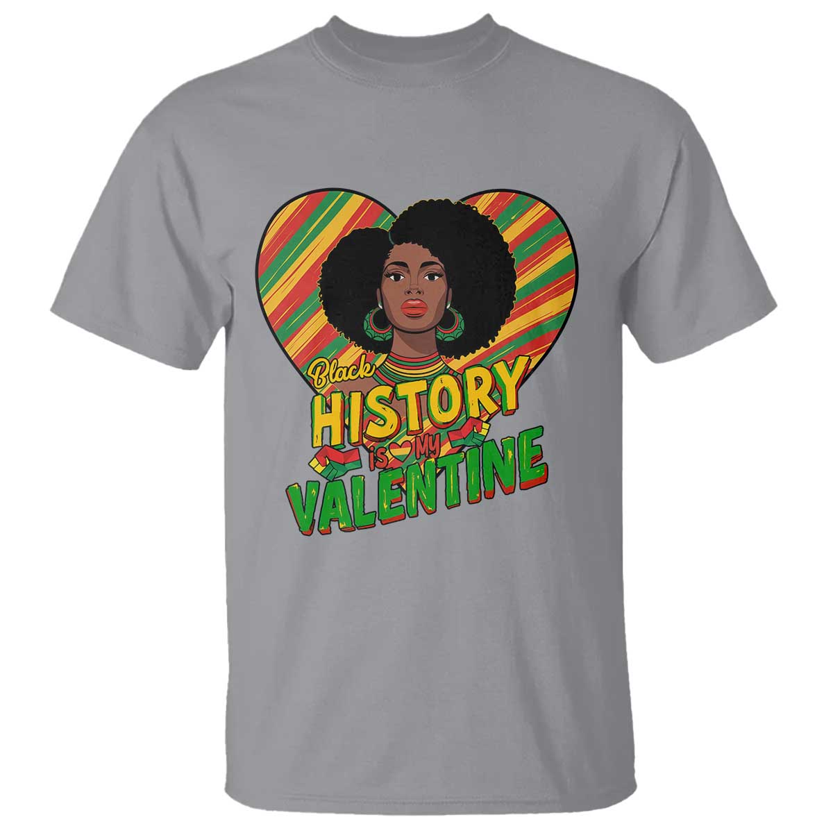 Black History Is My Valentine T Shirt Gift For Black Women TS12 Sport Gray Print Your Wear