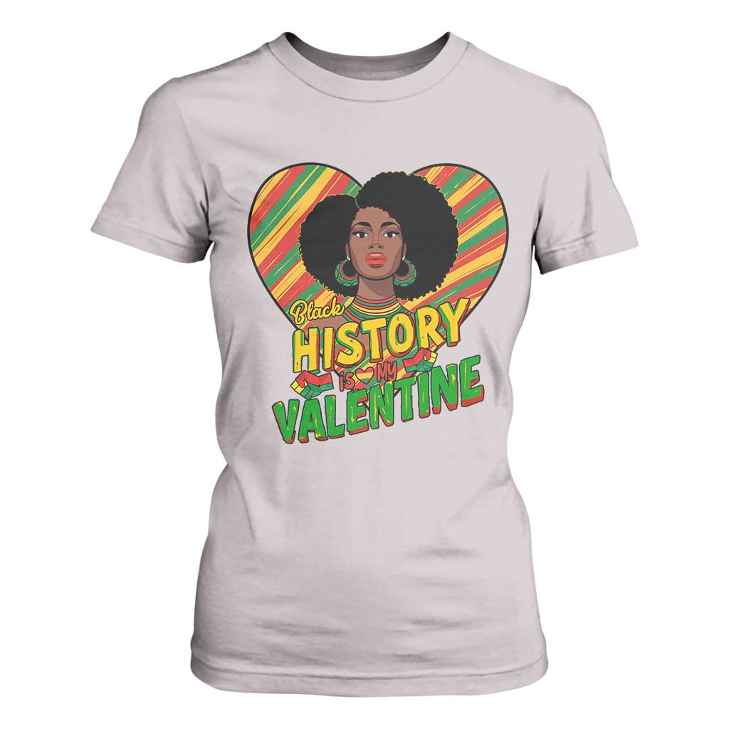 Black History Is My Valentine T Shirt For Women Gift For Black Women TS12 Ice Gray Print Your Wear