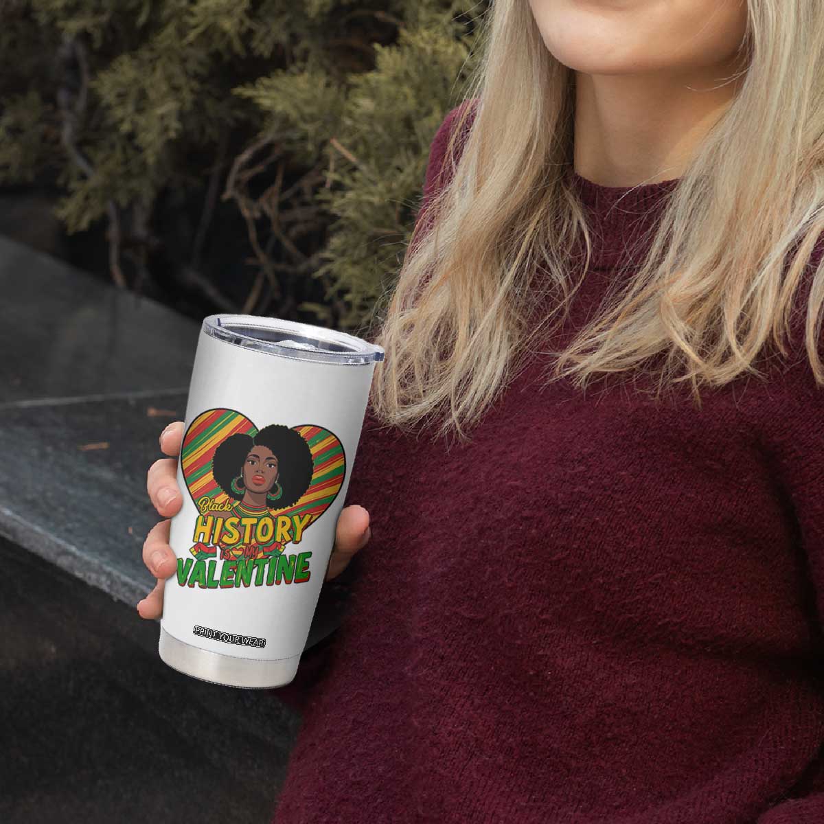 Black History Is My Valentine Tumbler Cup Gift For Black Women TS12 Print Your Wear