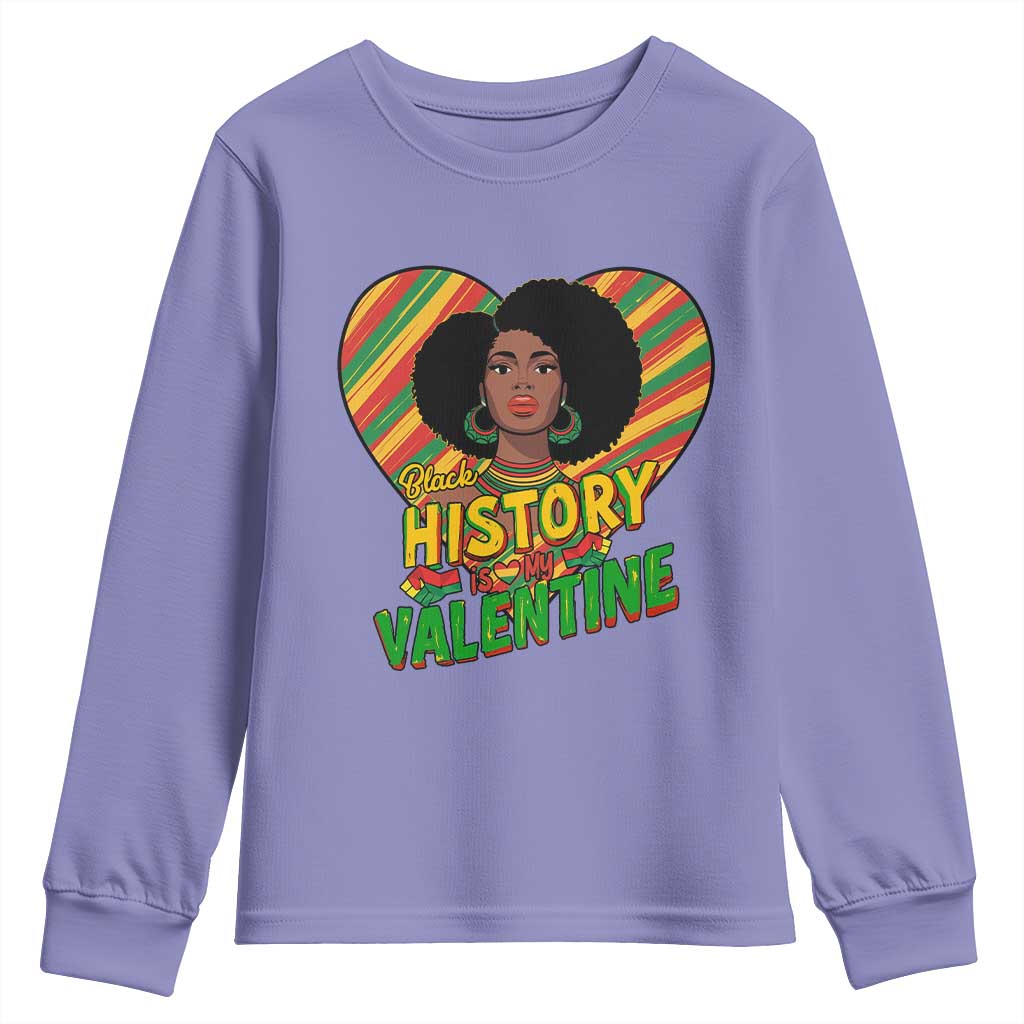 Black History Is My Valentine Youth Sweatshirt Gift For Black Women TS12 Violet Print Your Wear