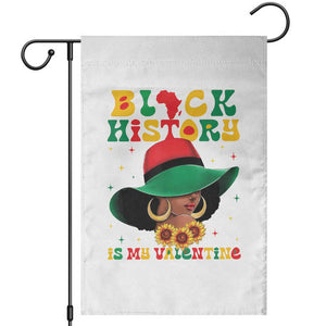 Black History Is My Valentine Garden Flag Women Gift For February TS12 White Print Your Wear