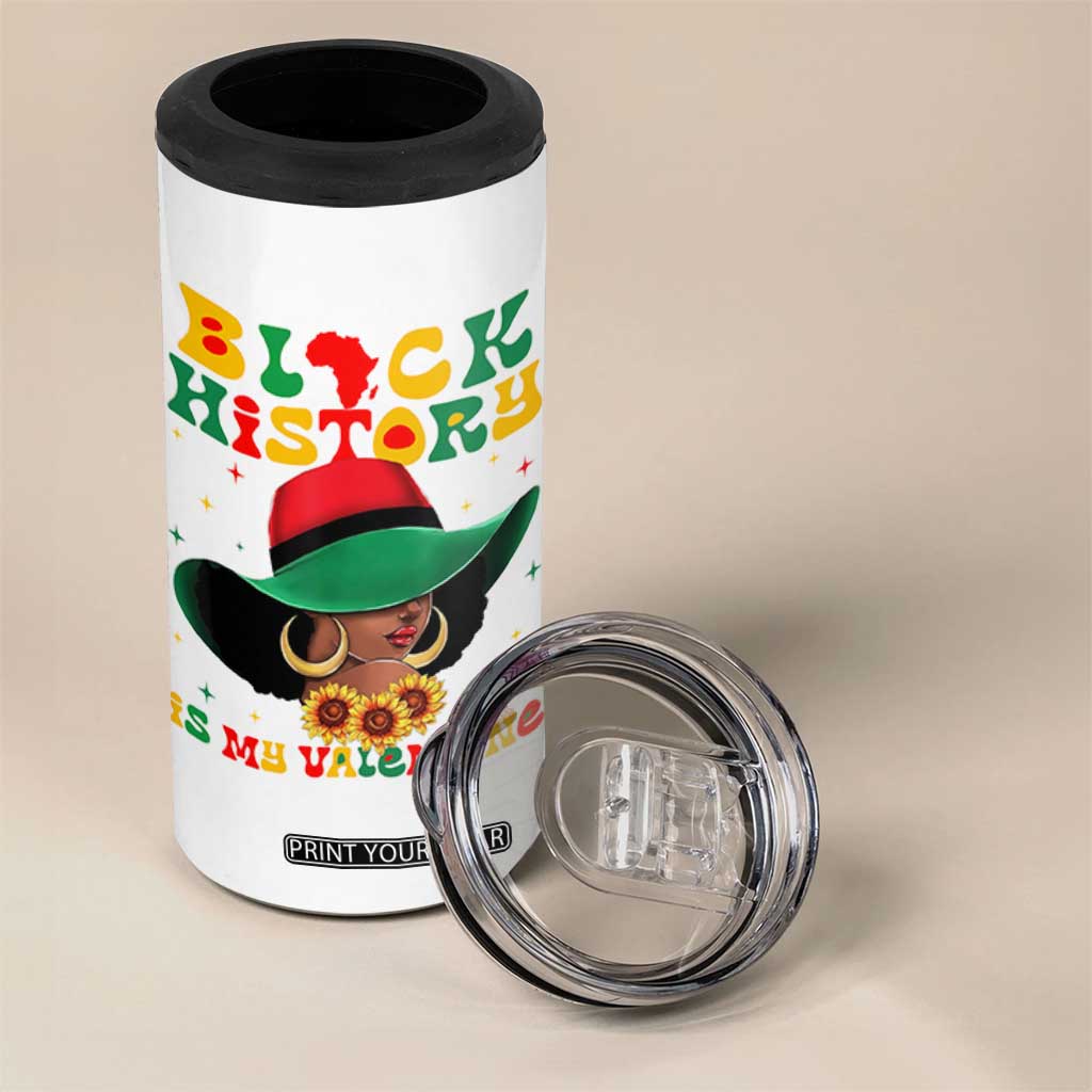 Black History Is My Valentine 4 in 1 Can Cooler Tumbler Women Gift For February TS12 Print Your Wear