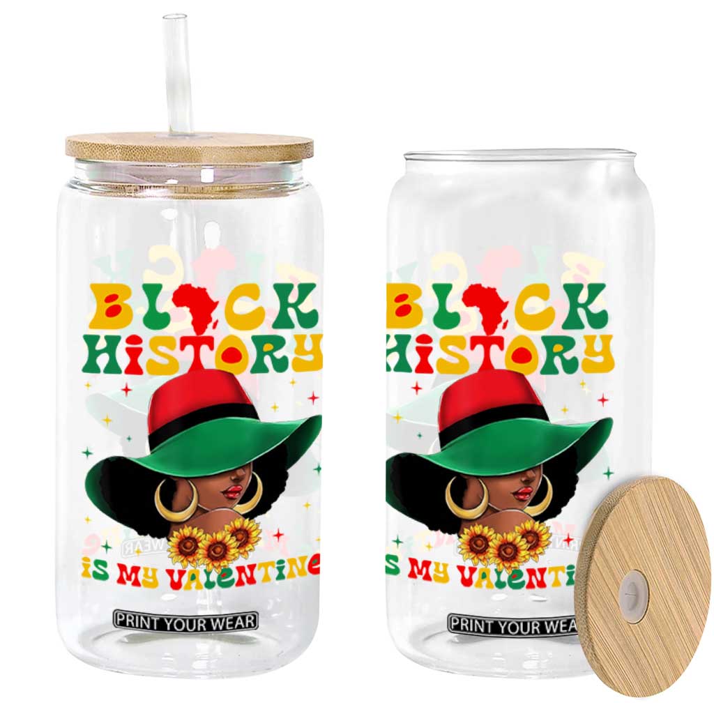 Black History Is My Valentine Glass Can Women Gift For February TS12 Print Your Wear