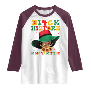 Black History Is My Valentine Raglan Shirt Women Gift For February TS12 White Maroon Print Your Wear