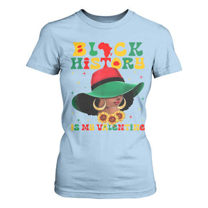 Black History Is My Valentine T Shirt For Women Women Gift For February TS12 Light Blue Print Your Wear