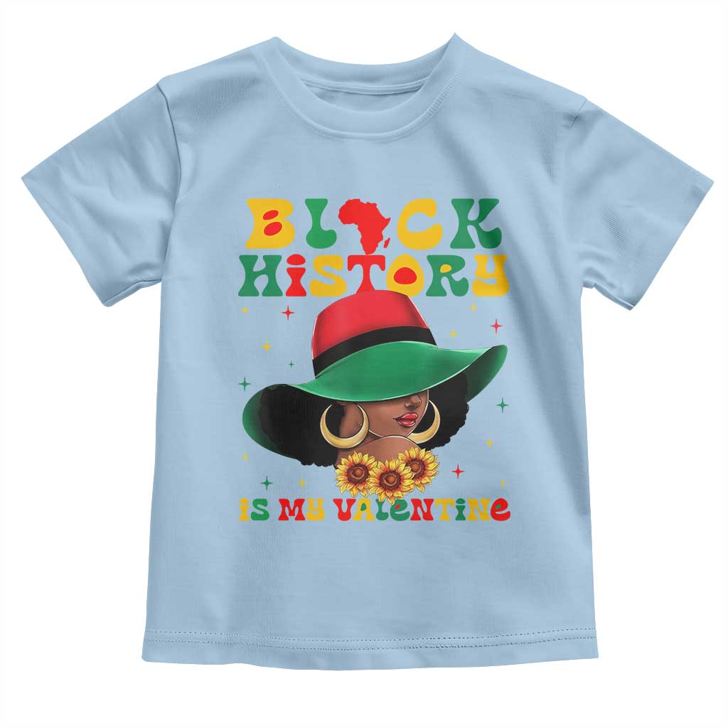Black History Is My Valentine Toddler T Shirt Women Gift For February TS12 Light Blue Print Your Wear