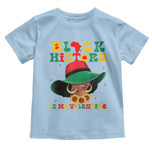 Black History Is My Valentine Toddler T Shirt Women Gift For February TS12 Light Blue Print Your Wear