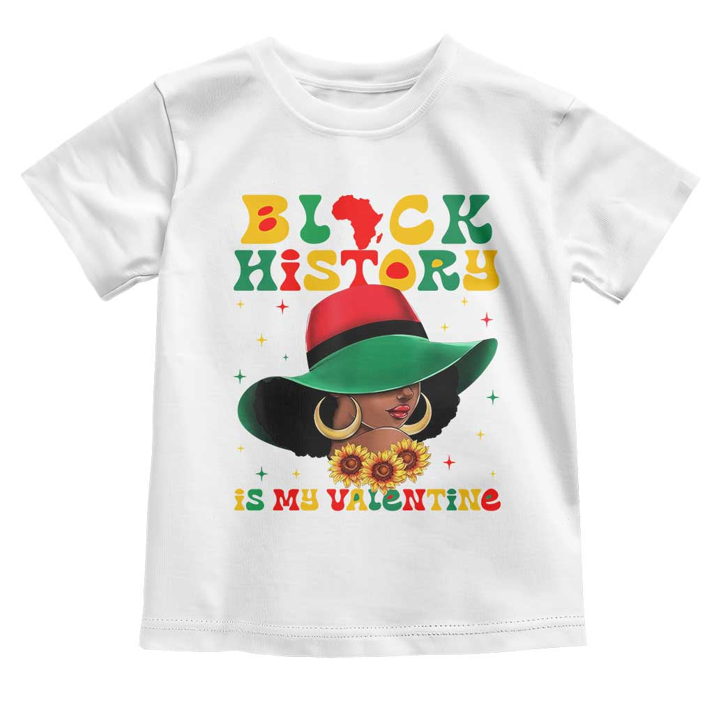 Black History Is My Valentine Toddler T Shirt Women Gift For February TS12 White Print Your Wear