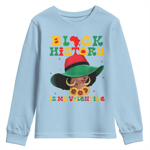 Black History Is My Valentine Youth Sweatshirt Women Gift For February TS12 Light Blue Print Your Wear