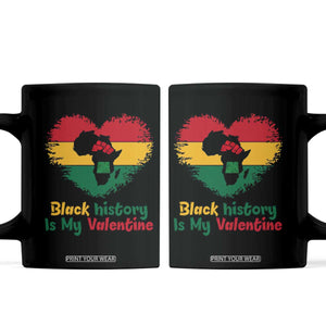 African American Women Pride Coffee Mug Black History Is My Valentine TS12 Black Print Your Wear
