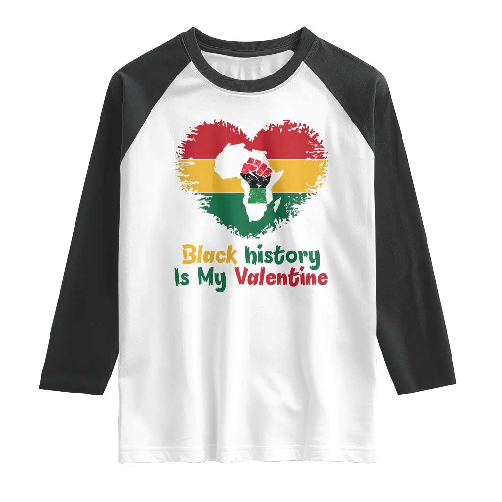 African American Women Pride Raglan Shirt Black History Is My Valentine TS12 White Black Print Your Wear