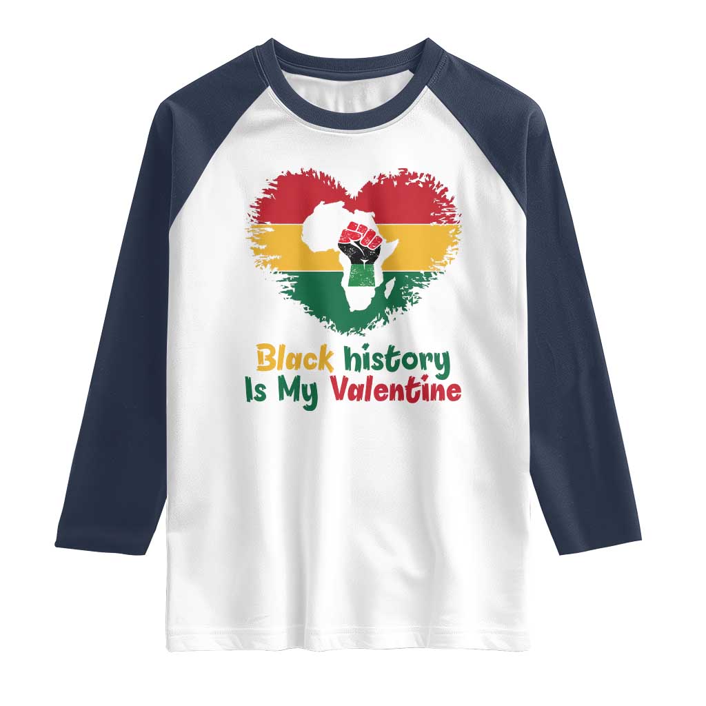 African American Women Pride Raglan Shirt Black History Is My Valentine TS12 White Navy Print Your Wear