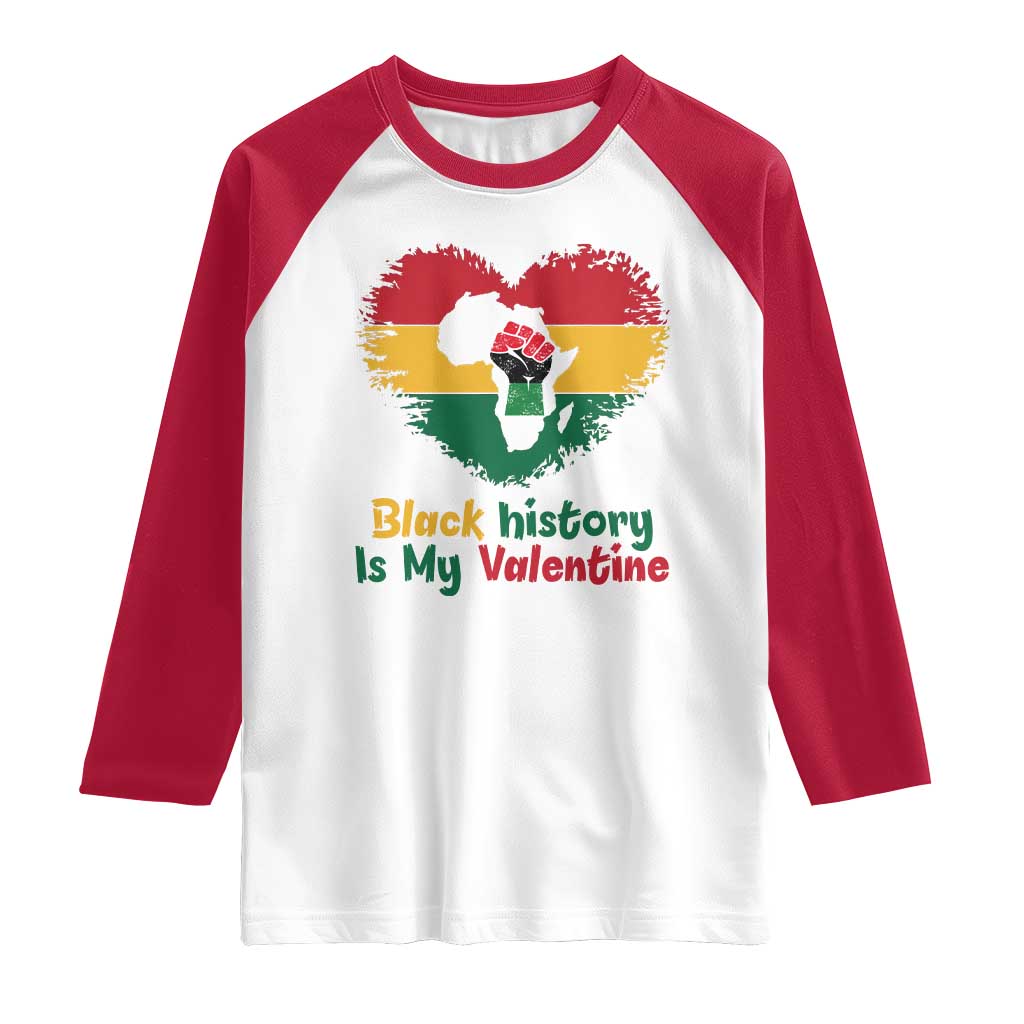African American Women Pride Raglan Shirt Black History Is My Valentine TS12 White Red Print Your Wear