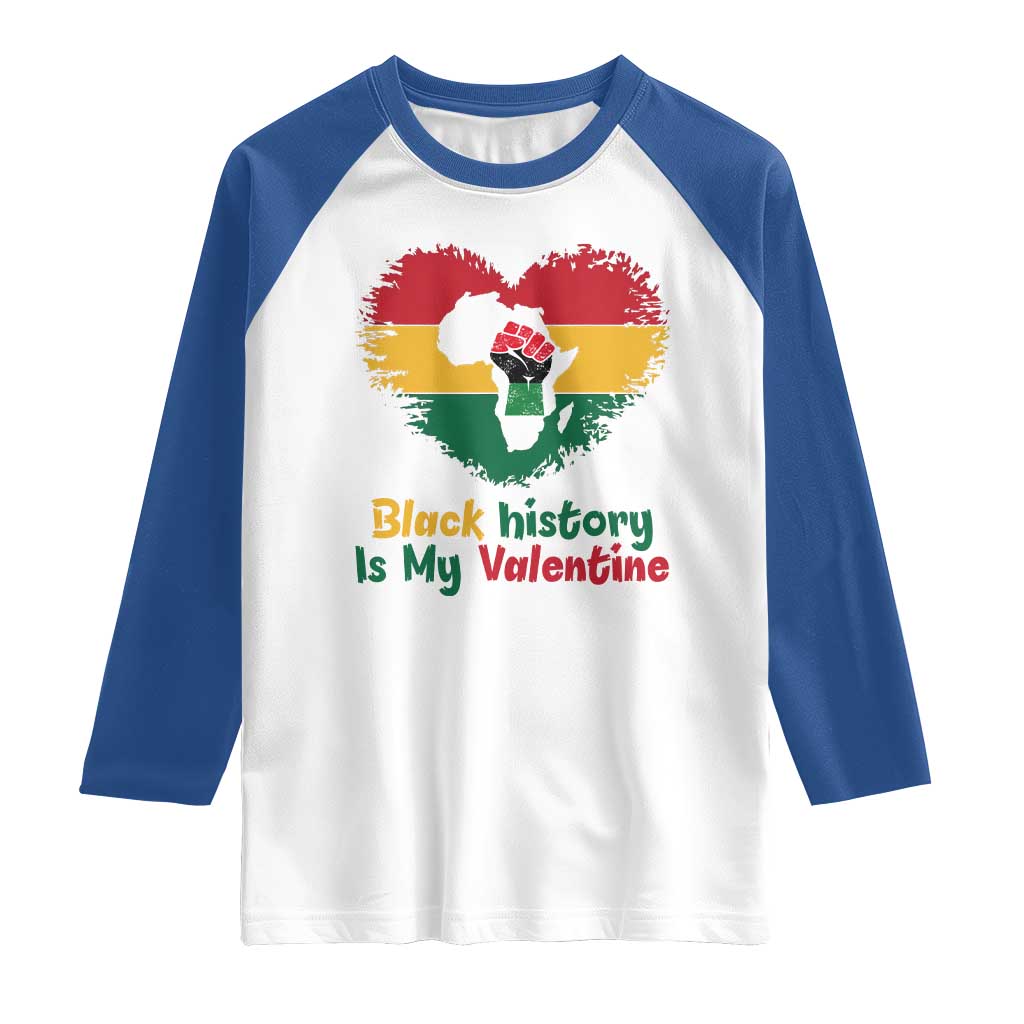 African American Women Pride Raglan Shirt Black History Is My Valentine TS12 White Royal Print Your Wear