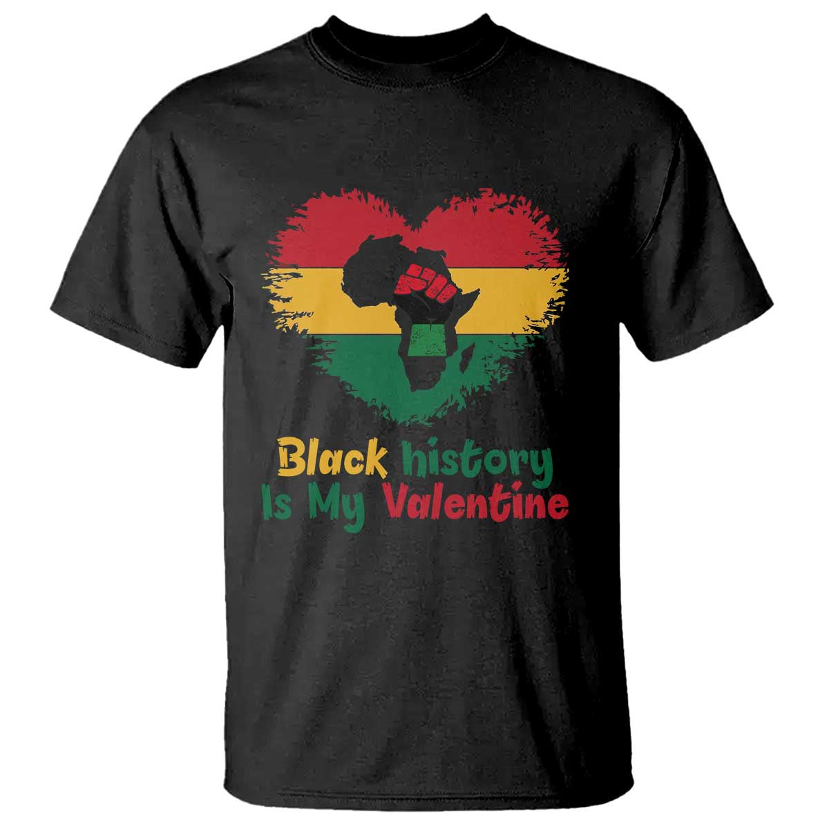 African American Women Pride T Shirt Black History Is My Valentine TS12 Black Print Your Wear