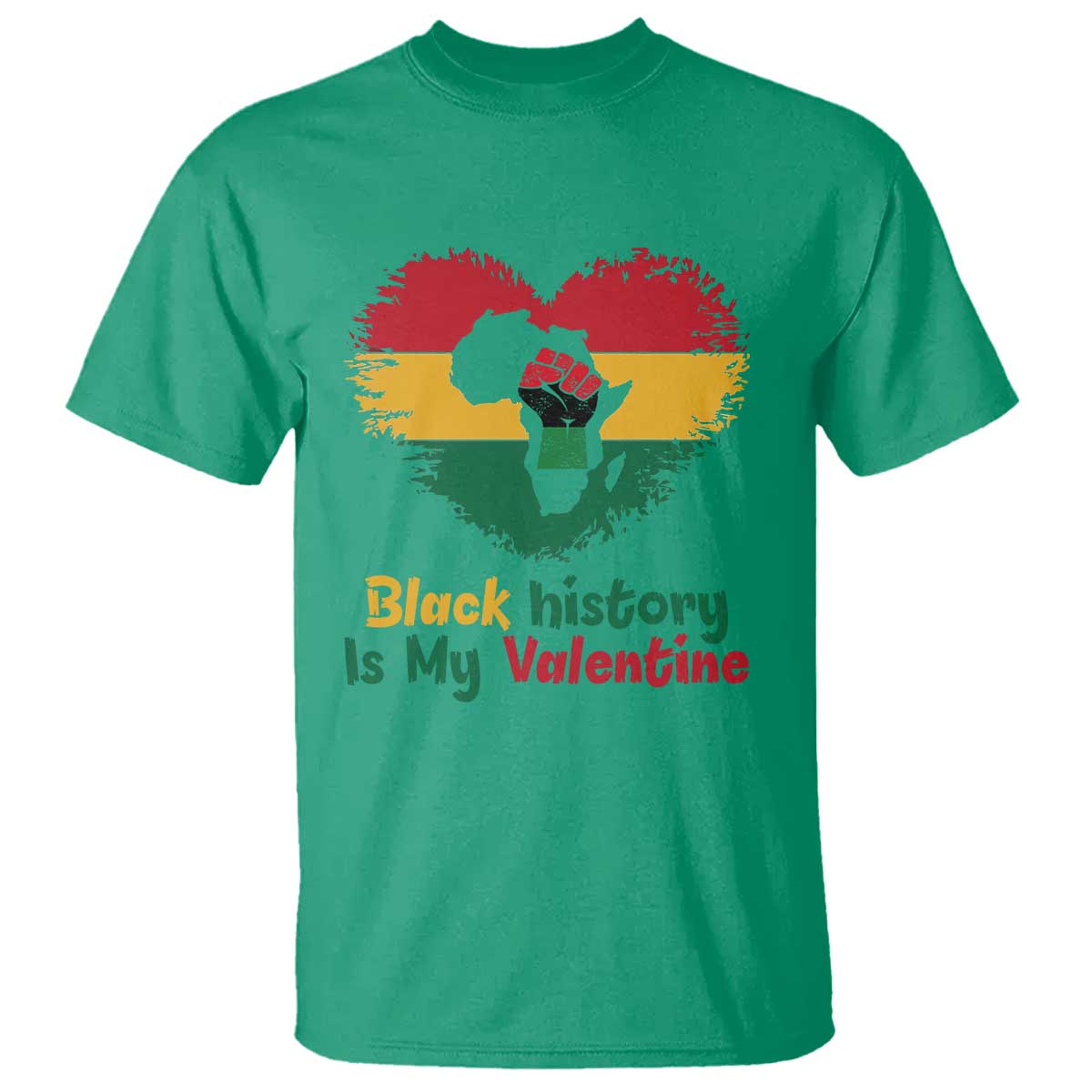 African American Women Pride T Shirt Black History Is My Valentine TS12 Irish Green Print Your Wear
