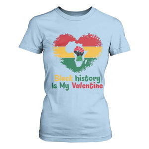 African American Women Pride T Shirt For Women Black History Is My Valentine TS12 Light Blue Print Your Wear