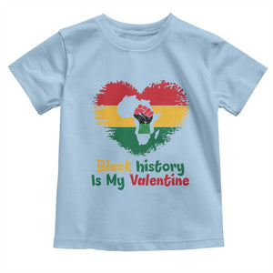 African American Women Pride Toddler T Shirt Black History Is My Valentine TS12 Light Blue Print Your Wear