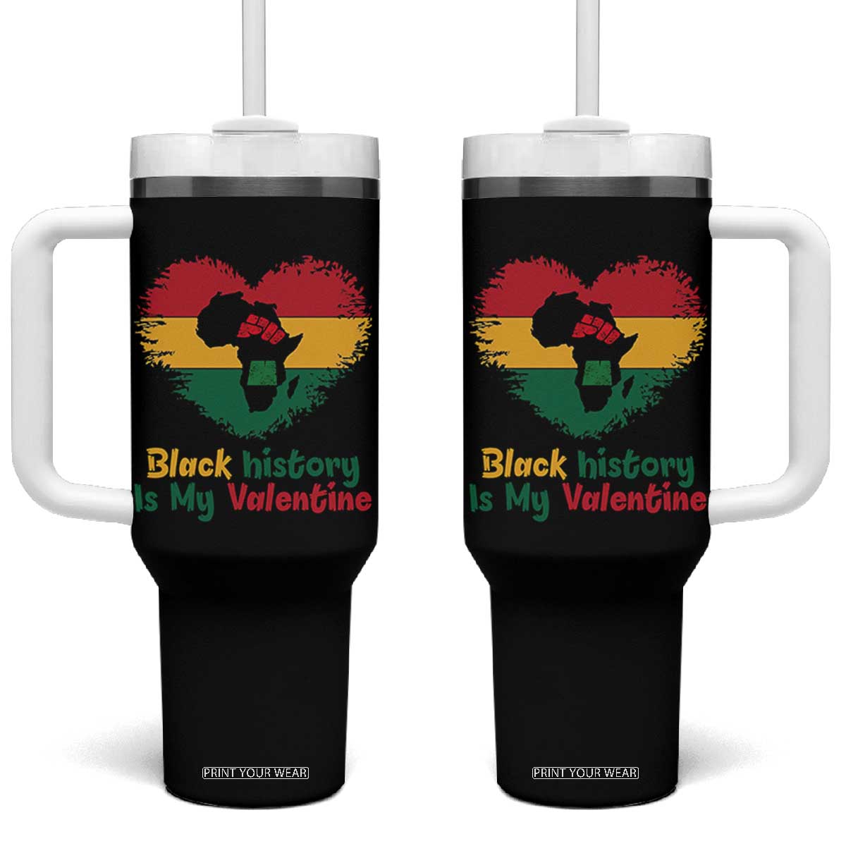 African American Women Pride Tumbler With Handle Black History Is My Valentine TS12 One Size: 40 oz Black Print Your Wear