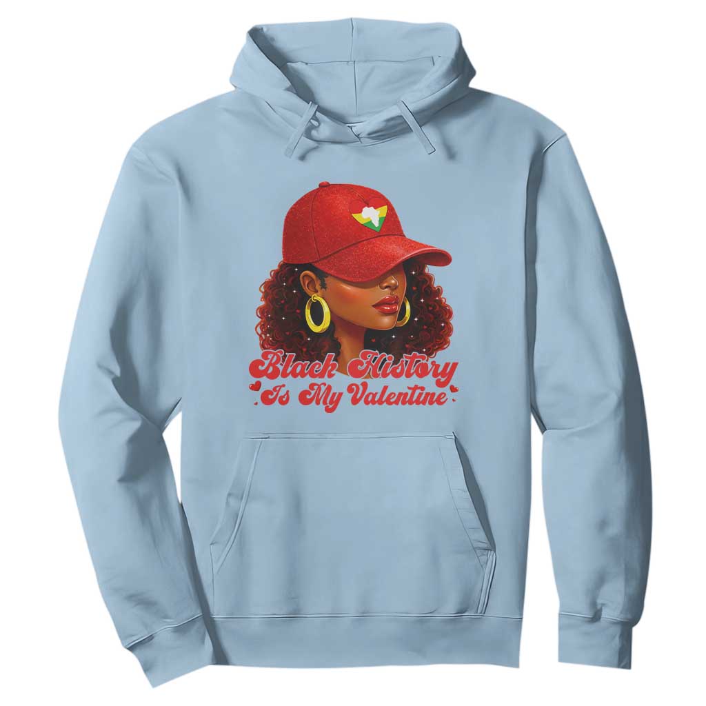 Black History Is My Valentine Hoodie Melanin Pride Valentines Day Gift TS12 Light Blue Print Your Wear