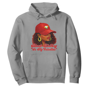 Black History Is My Valentine Hoodie Melanin Pride Valentines Day Gift TS12 Sport Gray Print Your Wear