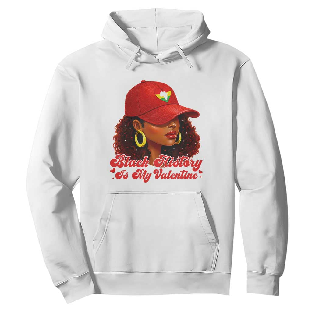 Black History Is My Valentine Hoodie Melanin Pride Valentines Day Gift TS12 White Print Your Wear