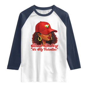 Black History Is My Valentine Raglan Shirt Melanin Pride Valentines Day Gift TS12 White Navy Print Your Wear