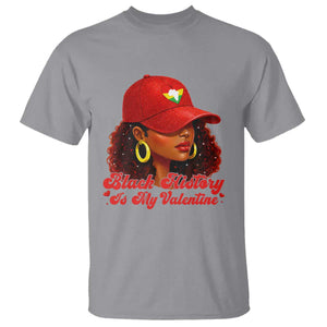 Black History Is My Valentine T Shirt Melanin Pride Valentines Day Gift TS12 Sport Gray Print Your Wear