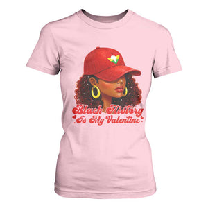 Black History Is My Valentine T Shirt For Women Melanin Pride Valentines Day Gift TS12 Light Pink Print Your Wear