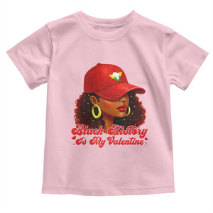 Black History Is My Valentine Toddler T Shirt Melanin Pride Valentines Day Gift TS12 Light Pink Print Your Wear