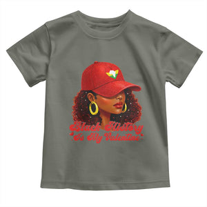 Black History Is My Valentine Toddler T Shirt Melanin Pride Valentines Day Gift TS12 Military Green Print Your Wear