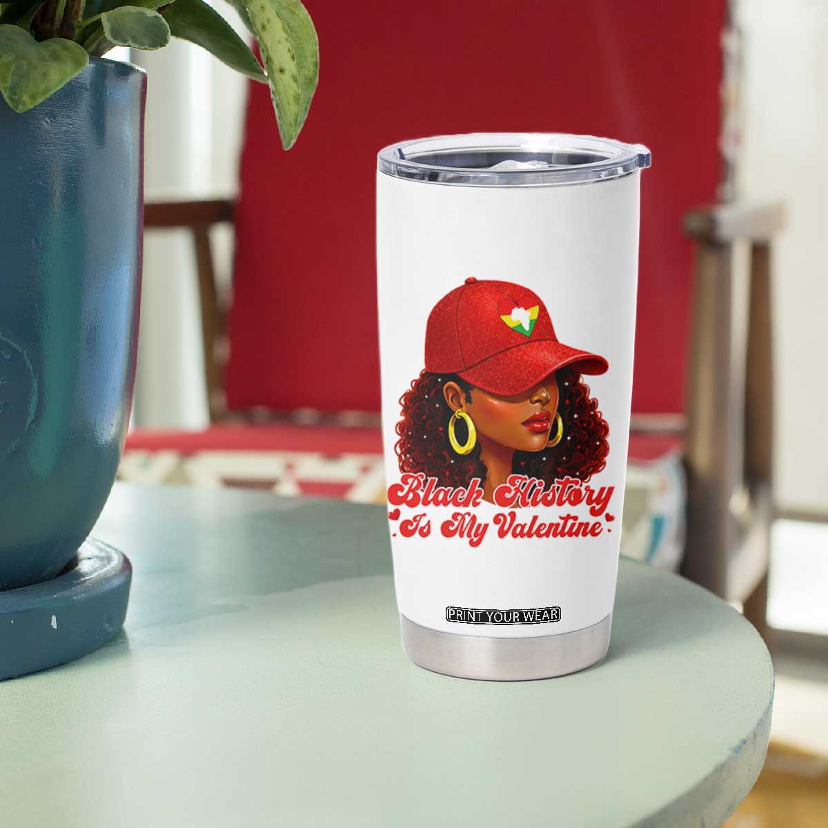 Black History Is My Valentine Tumbler Cup Melanin Pride Valentines Day Gift TS12 Print Your Wear