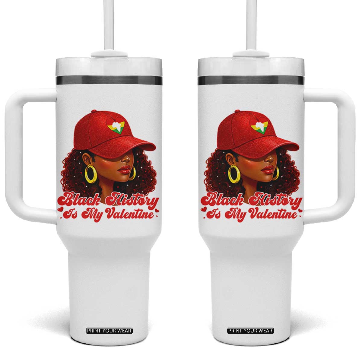 Black History Is My Valentine Tumbler With Handle Melanin Pride Valentines Day Gift TS12 One Size: 40 oz White Print Your Wear