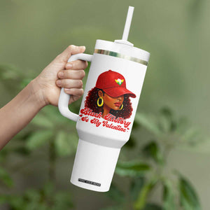 Black History Is My Valentine Tumbler With Handle Melanin Pride Valentines Day Gift TS12 Print Your Wear