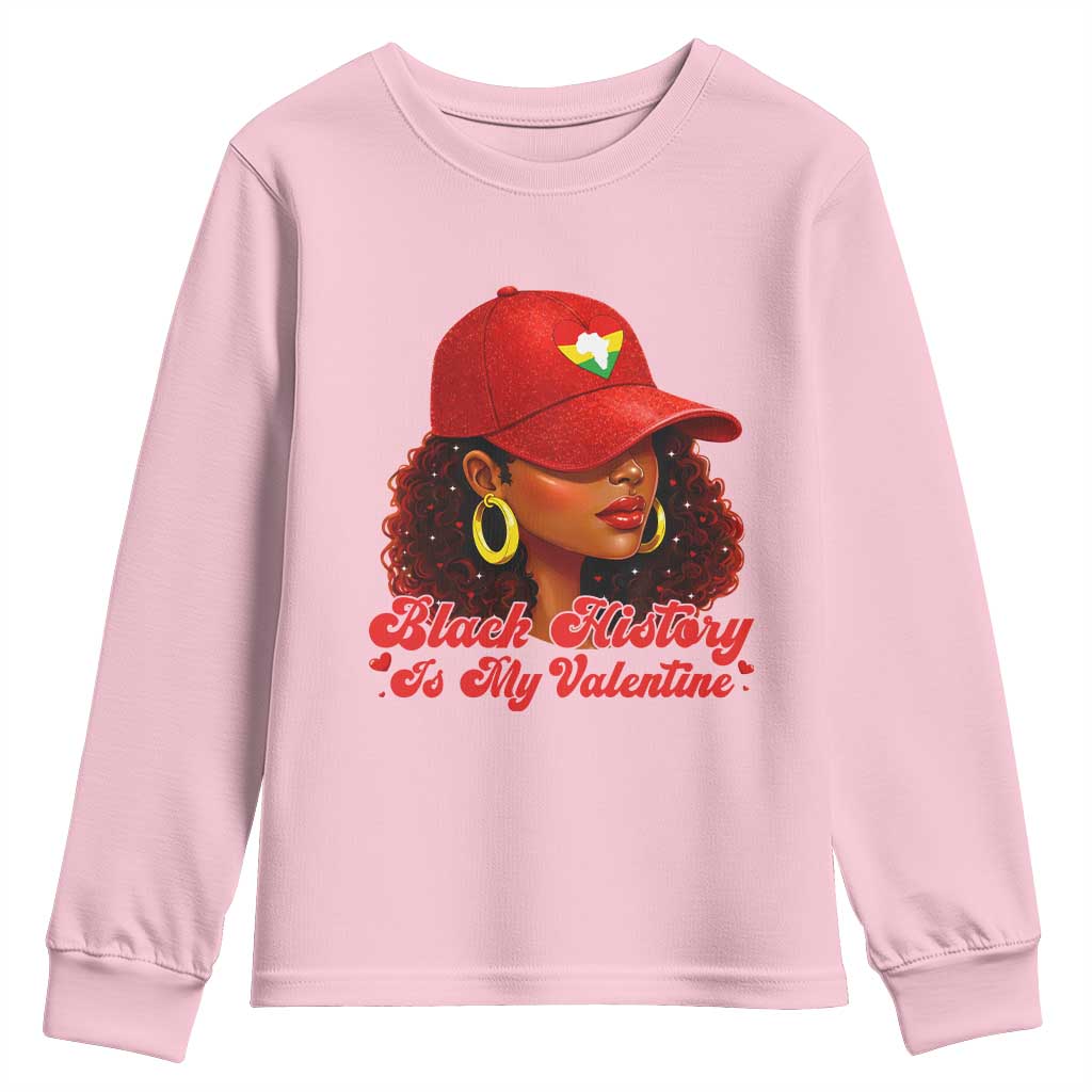 Black History Is My Valentine Youth Sweatshirt Melanin Pride Valentines Day Gift TS12 Light Pink Print Your Wear