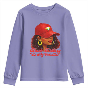 Black History Is My Valentine Youth Sweatshirt Melanin Pride Valentines Day Gift TS12 Violet Print Your Wear