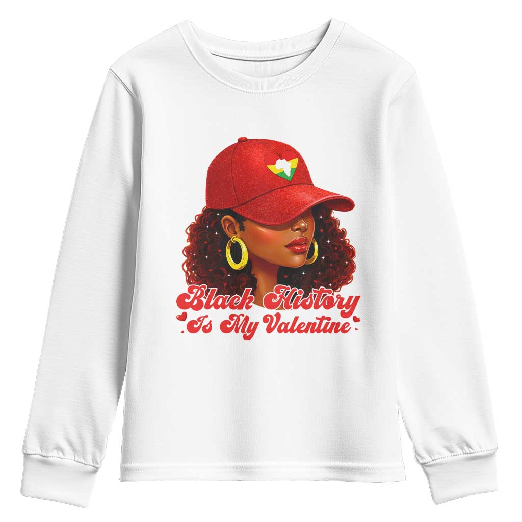 Black History Is My Valentine Youth Sweatshirt Melanin Pride Valentines Day Gift TS12 White Print Your Wear